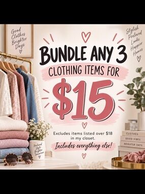 CLOSET SALE 🔥 Bundle Any 3 Clothing Items for $15!